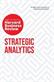 Strategic Analytics: The Insights You Need from Harvard Business Review: The Insights You Need from Harvard Business Review